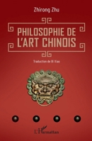 Philosophie de l'art chinois (Recherches Asiatiques) (French Edition) 233653116X Book Cover