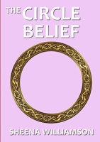 The Circle Belief 1326833618 Book Cover