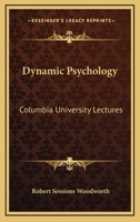 Columbia University Lectures Dynamic Psychology 0469818522 Book Cover