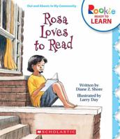 Rosa Loves to Read (Rookie Readers) 0531271781 Book Cover