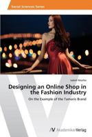 Designing an Online Shop in the Fashion Industry 3639640799 Book Cover
