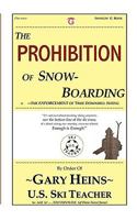 The Prohibition of Snow-Boarding 1882369572 Book Cover