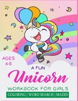 A Fun Unicorn Workbook For Girls Ages 4-8: Drawing, Word Search and Mazes for smart Kids / Hours of Fun! B08HTG63GW Book Cover