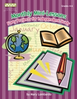 Monthly Mini Lessons: Forty Projects for Independent Study, Grades 4-6 1586831844 Book Cover