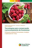 Tecnologias para conservação e processamento de framboesa 3639697022 Book Cover