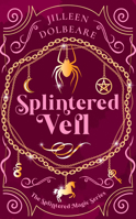 splintered veil: a paranormal women's fiction urban fantasy B0C8SDYHPT Book Cover