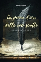 La penna d'oca delle voci scritte (Italian Edition) 9367959842 Book Cover