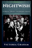 Nightwish Stress Away Coloring Book: A Symphonic Metal Band 1671543912 Book Cover