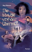 Die Mäuse und der Übermut 3347266579 Book Cover