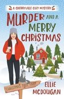 Murder and A Merry Christmas 0645667412 Book Cover