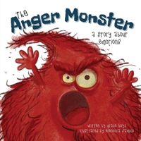 The Anger Monster: A Story About Emotions 1087916976 Book Cover