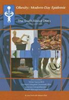 The Truth About Diets: The Pros and Cons (Obesity  Modern Day Epidemic) 1590849469 Book Cover