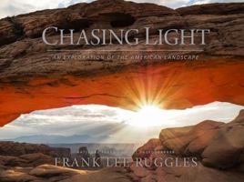 Chasing Light: An Exploration of the American Landscape 0692836802 Book Cover