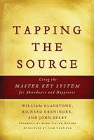 Tapping the Source: Using the Master Key System for Abundance and Happiness 140277883X Book Cover