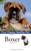 Boxer: Your Happy Healthy Pet 0470221828 Book Cover