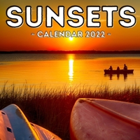 Sunsets Calendar 2022: 16-Month Calendar, Cute Gift Idea For Sunset Lovers Men And Women null Book Cover