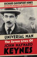 Universal Man: The Lives of John Maynard Keynes 0465060676 Book Cover