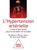 L'Hypertension artérielle: Ce qu'il faut savoir pour la surveiller et la traiter 2738128726 Book Cover