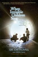 When Invisible Children Sing 1414306164 Book Cover