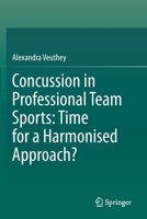 Concussion in Professional Team Sports: Time for a Harmonised Approach? 9811519811 Book Cover