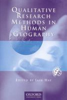 Qualitative Research Methods in Human Geography 0195430158 Book Cover