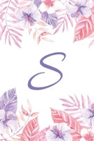 S: Initial S Monogram Notebook Journal Gift Pink and Purple Tropical Floral design (Tropical Treasure Monogram Journals) 1698396139 Book Cover