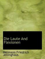 Die Laute and Flexionen 1010067516 Book Cover