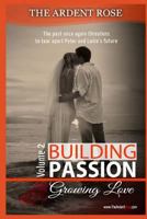 Growing Love (Building Passion #2) 1533350353 Book Cover