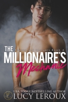 The Millionaire's Mechanic 1942336632 Book Cover