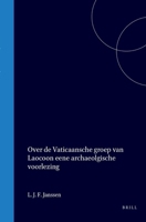 Over de Vaticaansche groep van Laocoon: eene archaeolgische voorlezing (Dutch Edition) 900457753X Book Cover