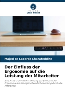 Der Einfluss der Ergonomie auf die Leistung der Mitarbeiter (German Edition) 6207765362 Book Cover