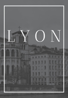 Lyon: A decorative book for coffee tables, end tables, bookshelves and interior design styling | Stack France city books to add decor to any room. ... or as a gift for interior design savvy people 1703717600 Book Cover