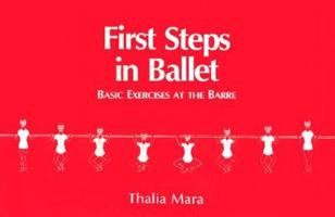 First Steps in Ballet 0916622533 Book Cover