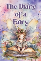 The Diary of a Fairy 1803621591 Book Cover