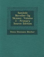 Samlede Noveller Og Skizzer, Volume 3 1294522779 Book Cover