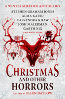 Christmas and Other Horrors: An Anthology of Solstice Horror 1803363266 Book Cover