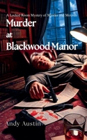 Murder At Blackwood Manor B0DWQVQXGV Book Cover