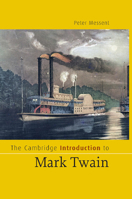 The Cambridge Introduction to Mark Twain (Cambridge Introductions to Literature) 0521670756 Book Cover