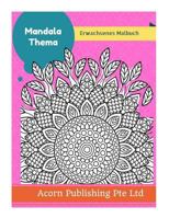 Mandala Thema: Erwachsenes Malbuch 1977514634 Book Cover