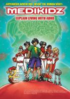 Medikidz Explain Living with ADHD 190693584X Book Cover