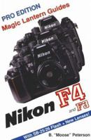 Magic Lantern Guides: Nikon F4/F3 (Magic Lantern Guides) 188340312X Book Cover