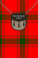 Clan MacDonald of Sleat Tartan Journal/Notebook 1097801160 Book Cover