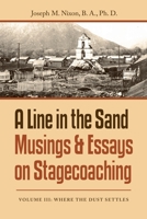 A Line in the Sand: Musings & Essays on Stagecoaching 1728370620 Book Cover