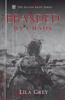 Branded by Chaos (The Savage Eight) B0F6D1XPX9 Book Cover