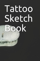Tattoo Sketch Book B084QLXGJ3 Book Cover