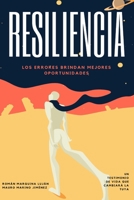Resiliencia: Los errores brindan mejores oportunidades (Desarrollo Personal Y Profesional) B091F1B969 Book Cover