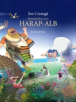 Povestea lui Harap Alb B0C1YF7MPF Book Cover