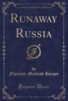 Runaway Russia 1330140206 Book Cover