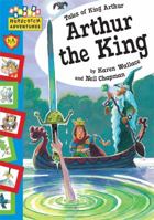 Arthur the King (Hopscotch Adventures) 159771173X Book Cover