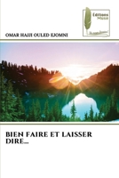 Bien Faire Et Laisser Dire... (French Edition) 6204969234 Book Cover